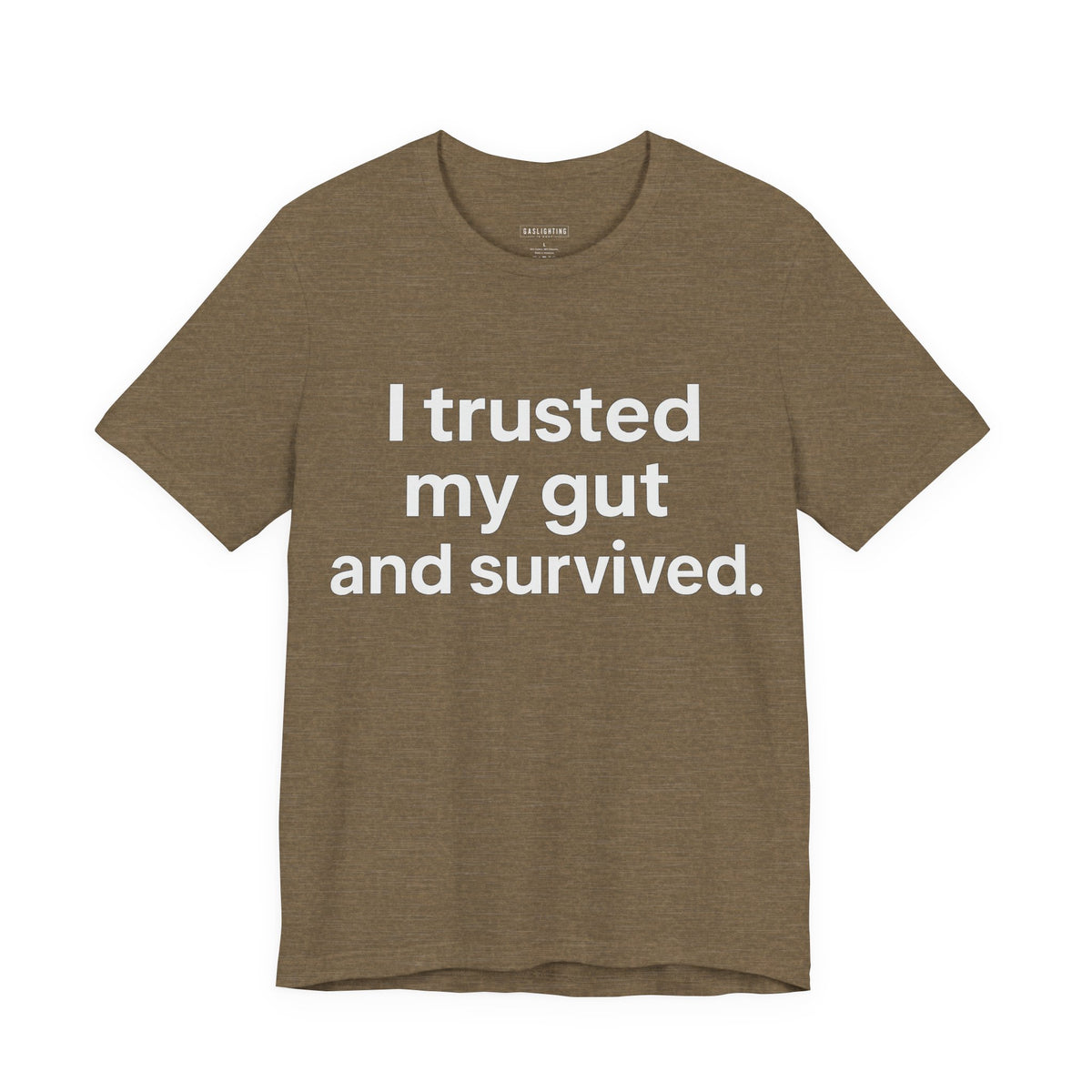 I trusted my gut and survived.