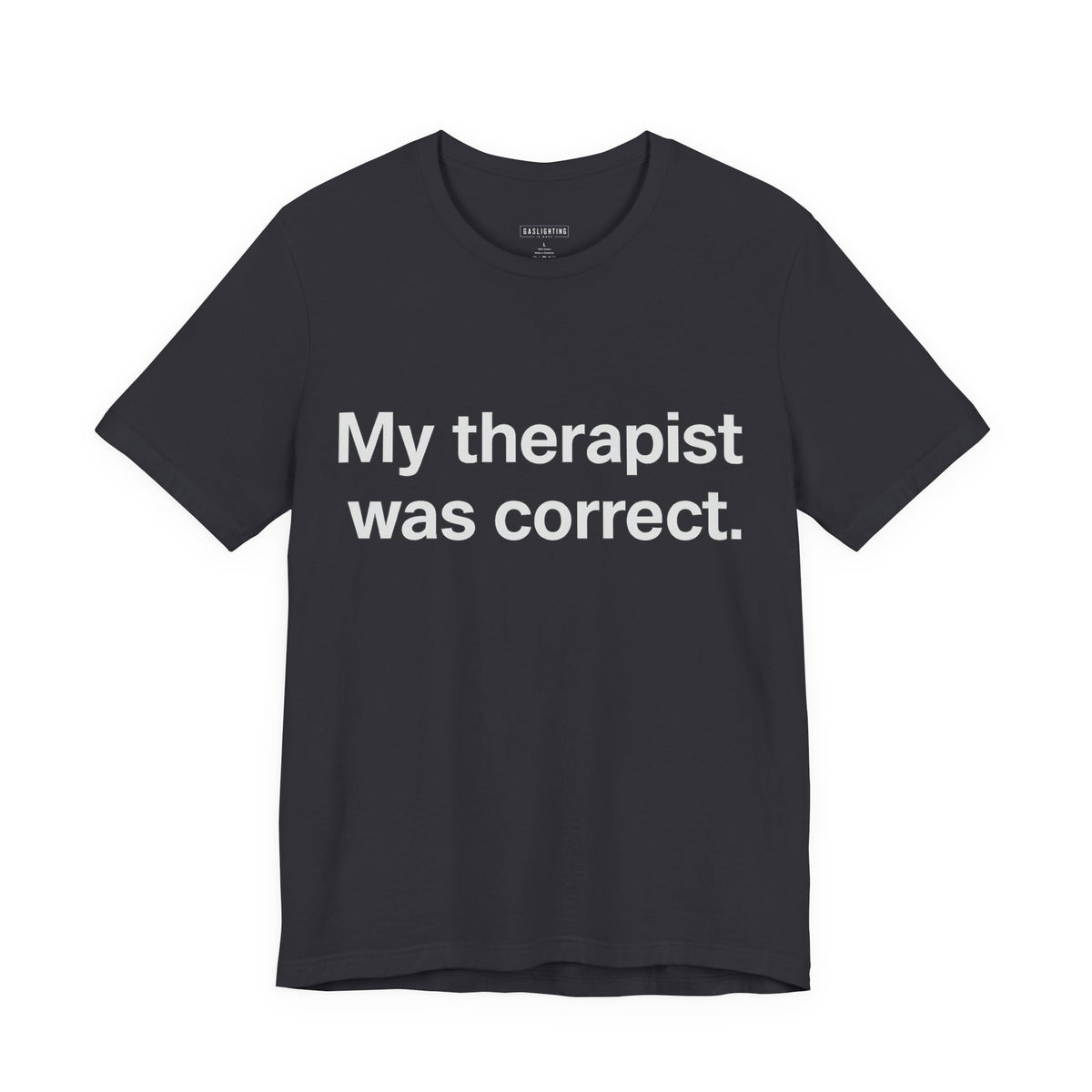 My therapist was correct.