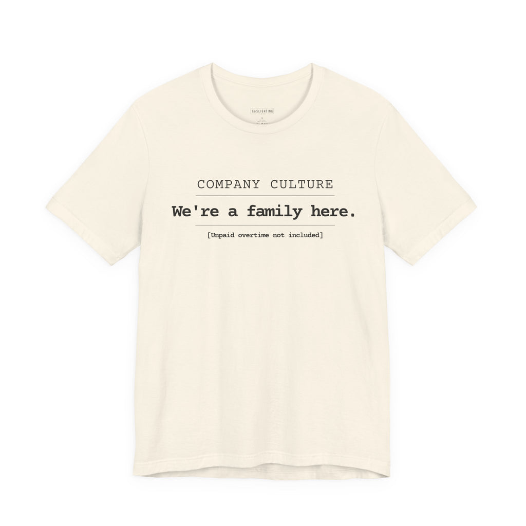 We're A Family Here.