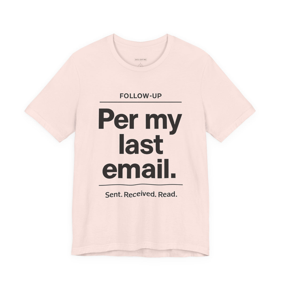 Per My Last Email.