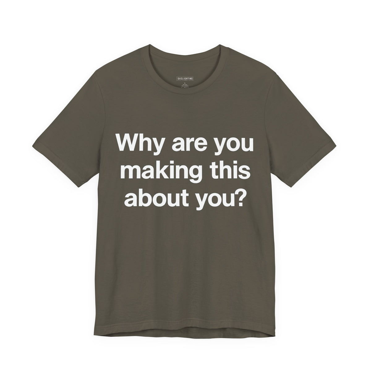 Why are you making this about you?