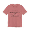 This family does not air its dirty laundry.