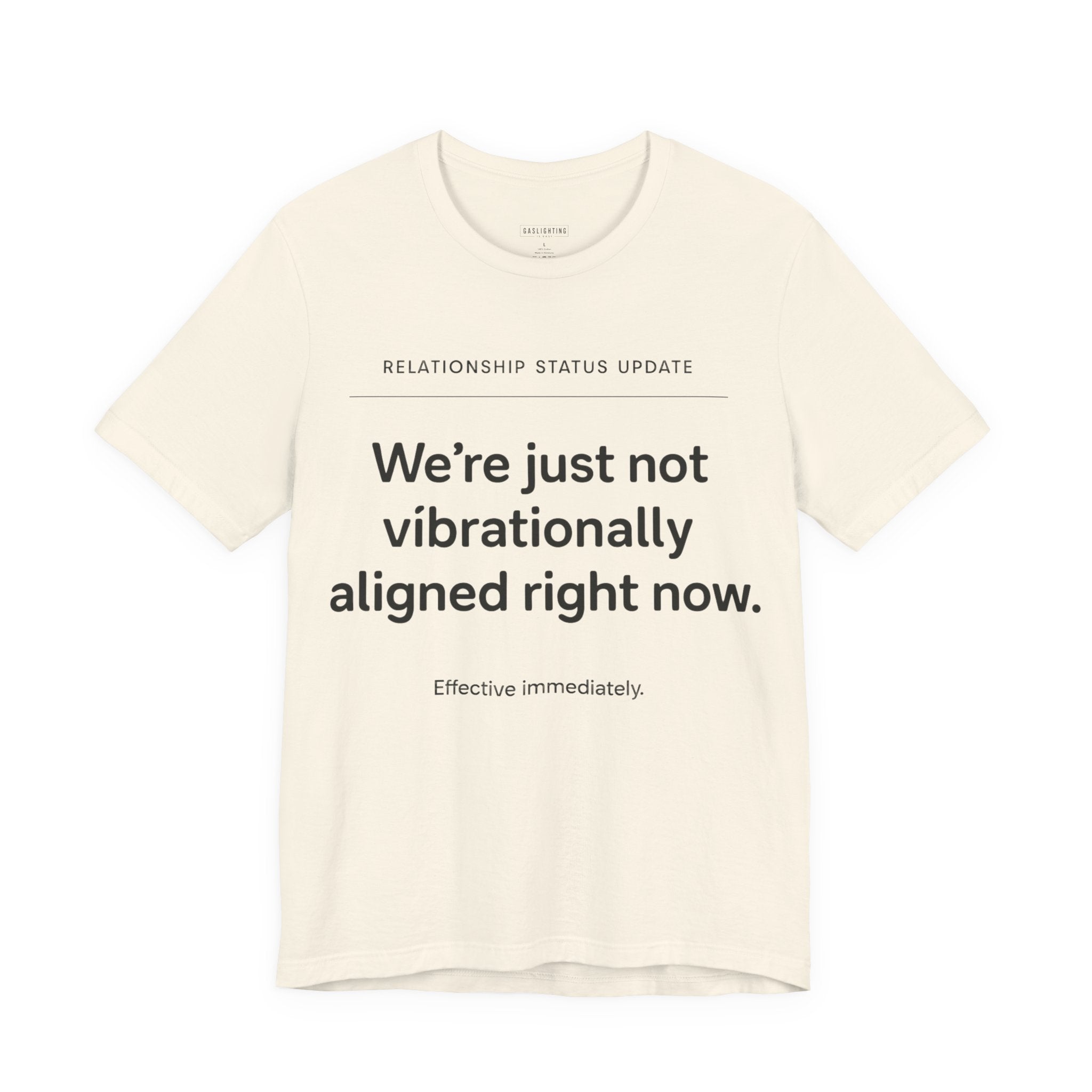 We're just not vibrationally aligned right now.