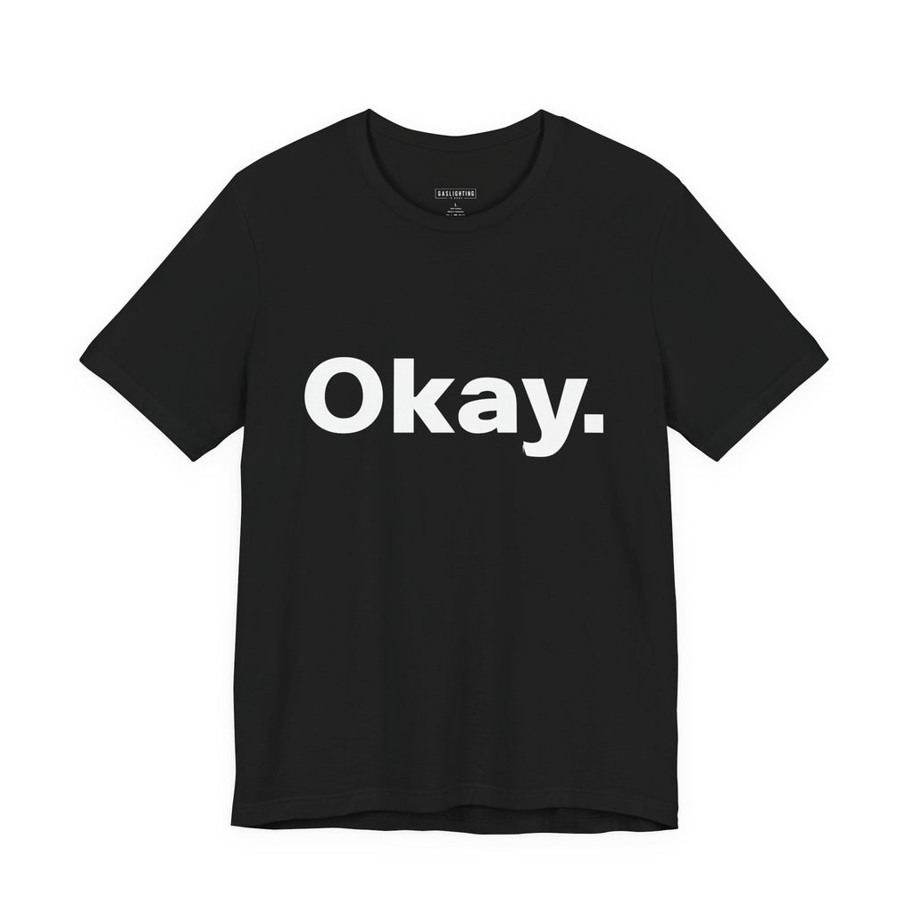 Okay.