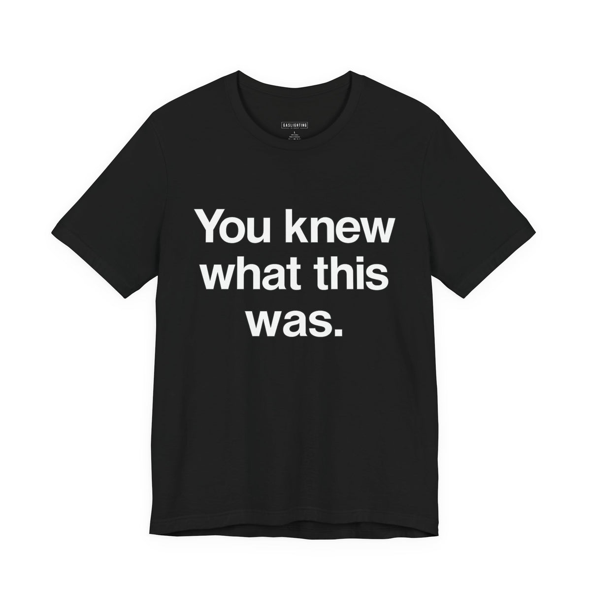 You knew what this was.