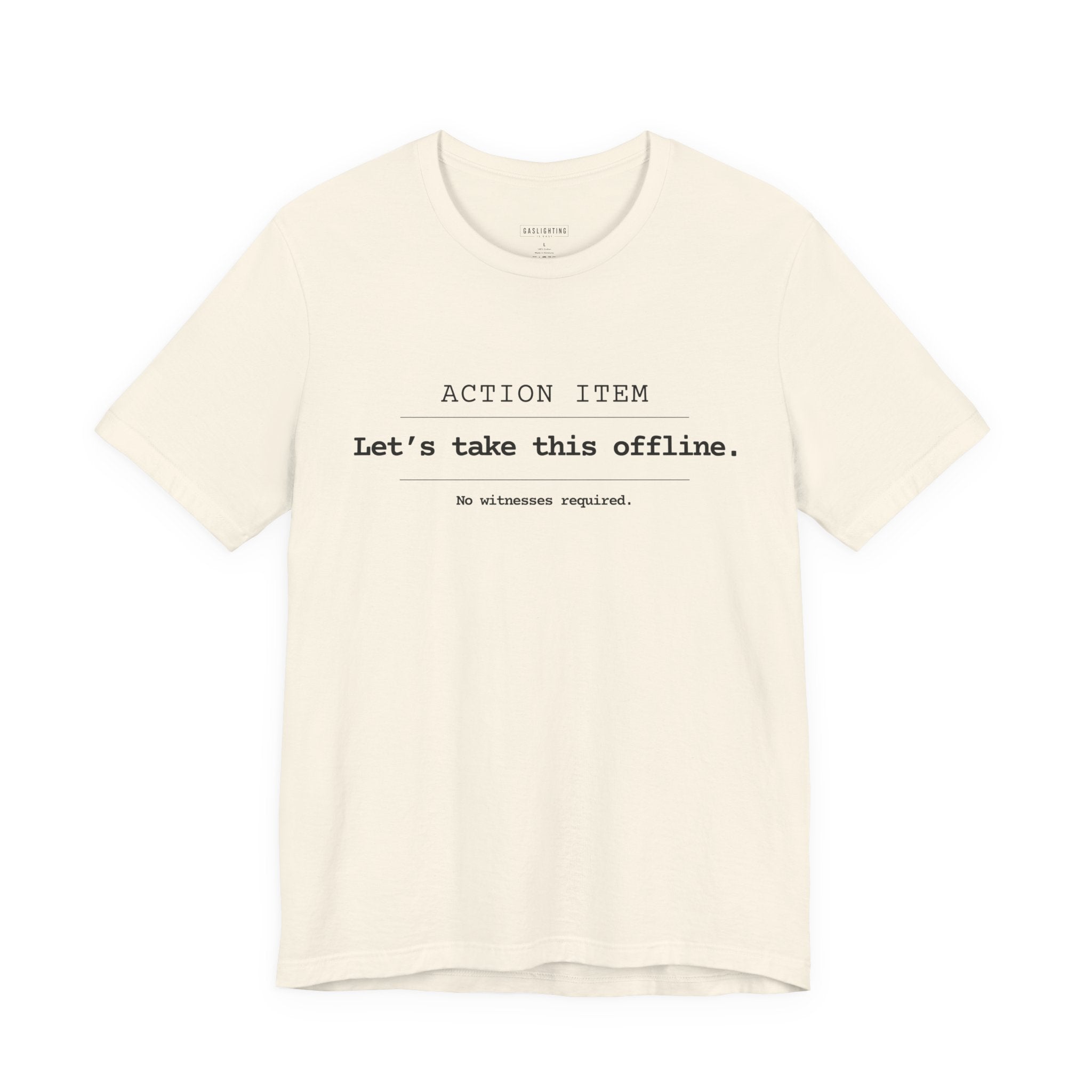 Let's Take This Offline. (white)