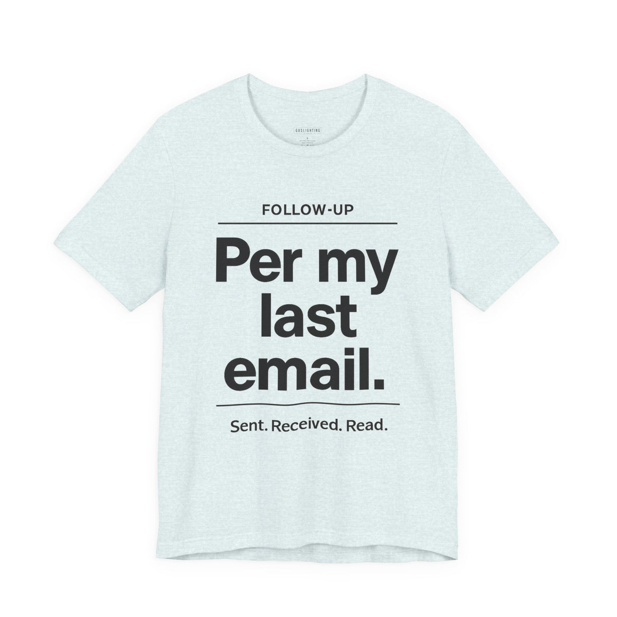 Per My Last Email.