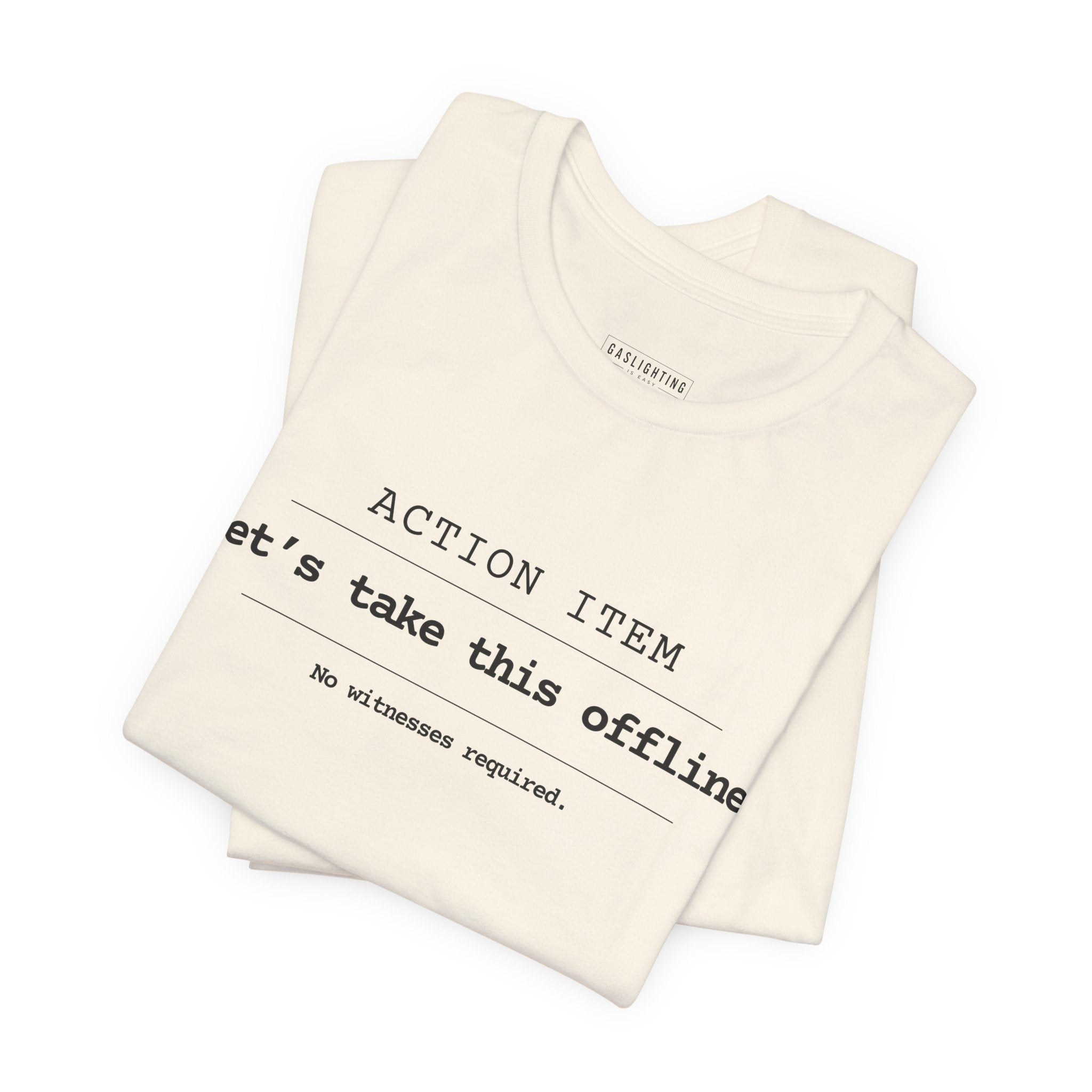Let's Take This Offline. (white)