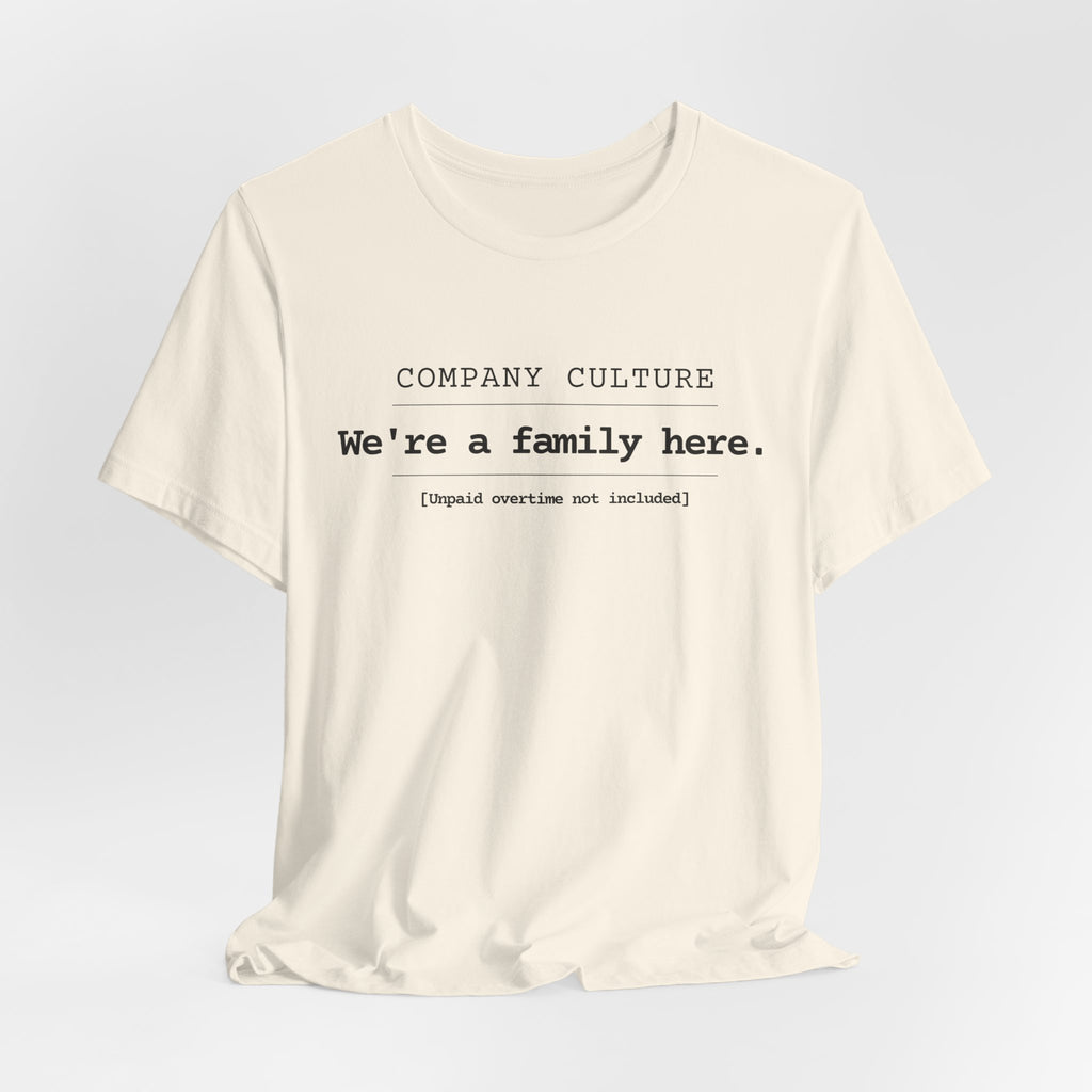 We're A Family Here.