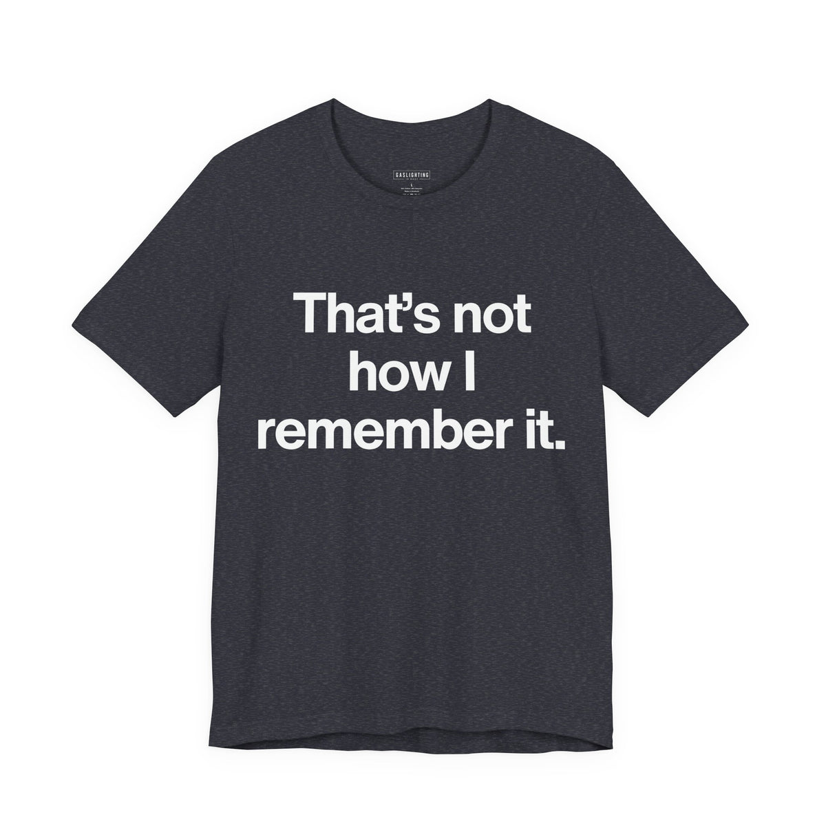 That's not how I remember it.