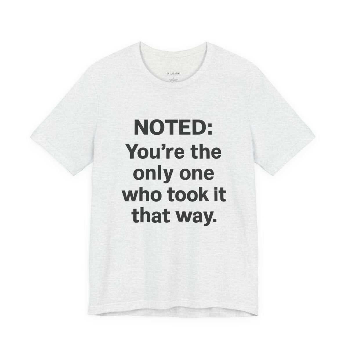 You're The Only One Who Took It That Way.