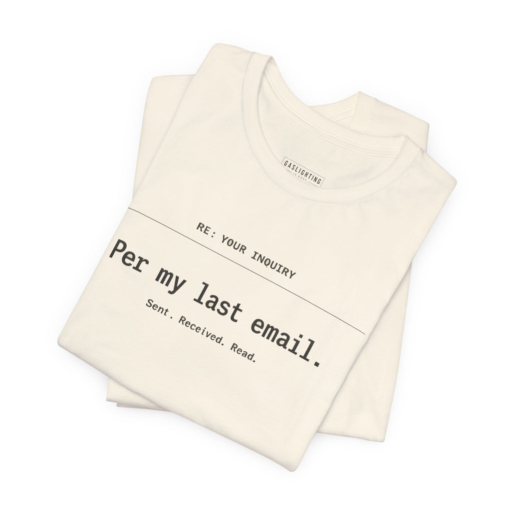 Per My Last Email.