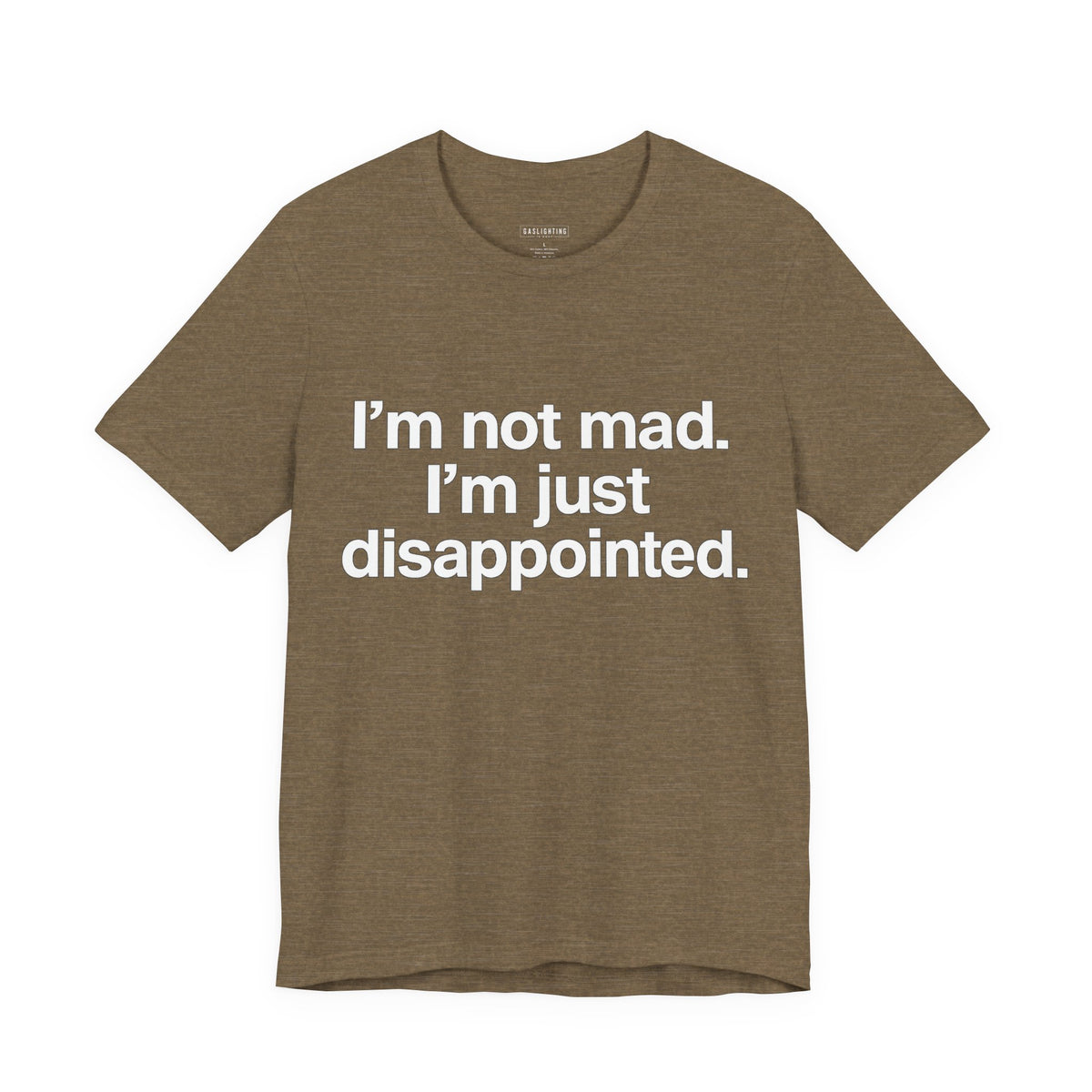I'm Not Mad. I'm Just Disappointed.