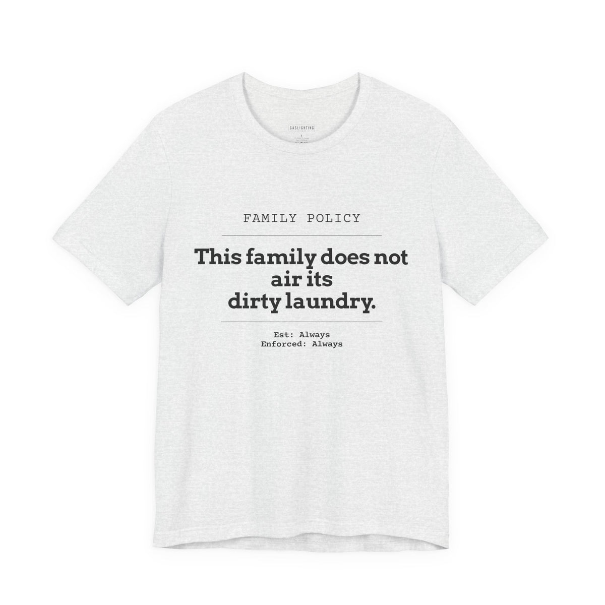This family does not air its dirty laundry.