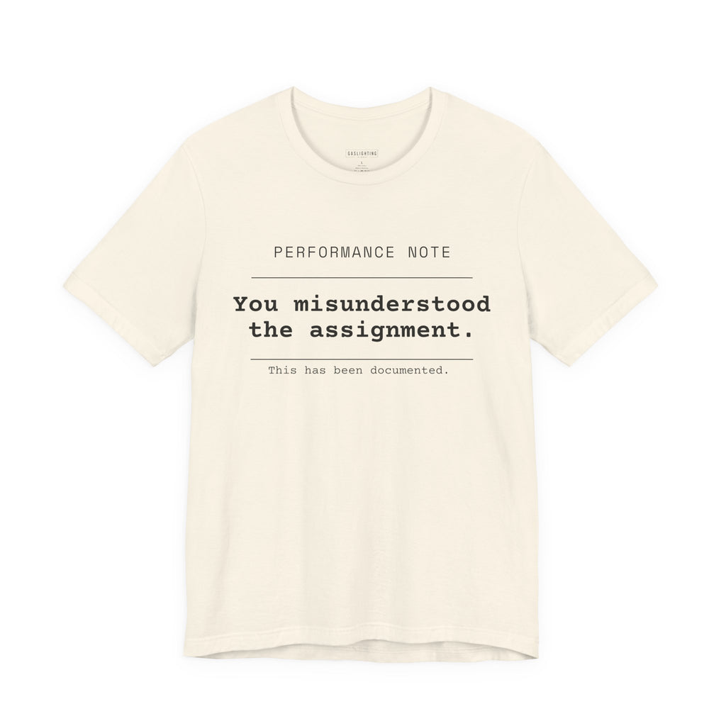 You Misunderstood The Assignment.